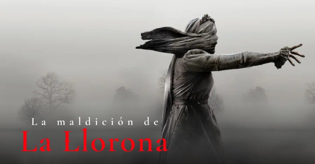 La Maldición de La Llorona / The Curse of La Llorona 2019